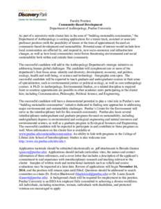 Faculty Position Community-Based Development Department of Anthropology, Purdue University As part of a university-wide cluster hire in the area of “building sustainable communities,” the Department of Anthropology i