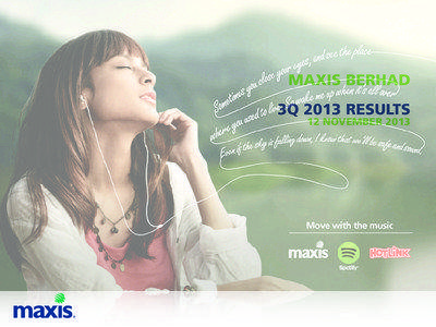 MAXIS BERHAD 3Q 2013 RESULTS