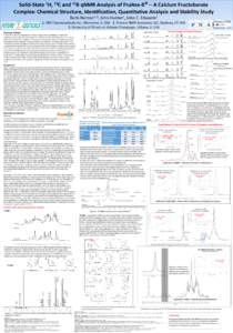 Solid-State 1H, 13C and 11B qNMR Analysis of Fruitex-B® – A Calcium Fructoborate Complex: Chemical Structure, Identification, Quantitative Analysis and Stability Study Boris Nemzer1,3, John Hunter1, John C. Edwards2 1