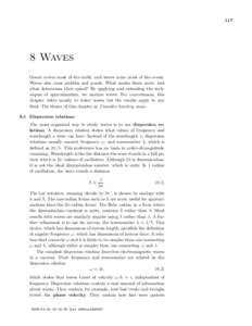 Waves Ocean covers most of the earth, and waves roam most of the ocean. Waves also cross puddles and ponds. What makes them move, and what determines their speed? By applying and extending the techniques of approx