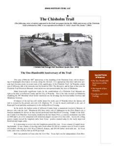 The Chisholm Trail (The following series of articles appeared in the Enid newspaper during the 100th anniversary of the Chisholm Trail celebrated init was reproduced in Robert N. Gray’s book“The Sixties” (20