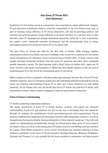 Asia Green IT Forum 2012 Joint Statement Realization of a low-carbon society is a top-priority issue requiring an urgent, global-scale response. IT and electronics technologies stand to contribute substantially to the lo