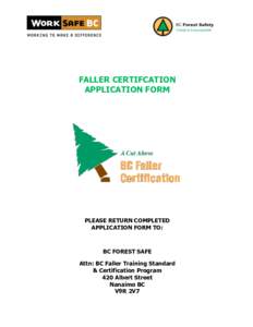 FALLER CERTIFCATION APPLICATION FORM PLEASE RETURN COMPLETED APPLICATION FORM TO: