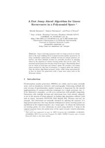 A Fast Jump Ahead Algorithm for Linear Recurrences in a Polynomial Space ? Hiroshi Haramoto1 , Makoto Matsumoto1 , and Pierre L’Ecuyer2 1  Dept. of Math., Hiroshima University, Hiroshima[removed]JAPAN,
