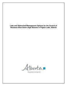 Lake and Watershed Management Options for the Control of Nuisance Blue-Green Algal Blooms in Pigeon Lake, Alberta