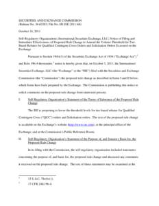 Notice of Filing and Immediate Effectiveness of Proposed Rule Change to Amend the Volume Threshold for Tier-Based Rebates for Qualified Contingent Cross Orders and Solicitation Orders Executed on the Exchange