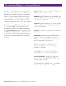 Recognizing and Rating Northwestern Behaviors  Working in the area of performance excellence and assessment over the past several years, staff in Human Resources have identified what we call “Northwestern behaviors.”