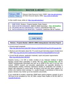 February 2008 Volume 7 Issue 1 Delaware Water Resources Center (DWRC) http://ag.udel.edu/dwrc/ UD Water Resources Agency (WRA) http://www.wr.udel.edu/