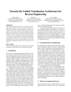 Towards the Unified Visualization Architecture for Reverse Engineering Thomas Panas Software Technology Group V¨axj¨o University, V¨axj¨o, Sweden 