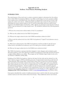 Appendix E-3.11 Sodium: Food Pattern Modeling Analysis INTRODUCTION The main purpose of this study was to conduct a sensitivity analysis to determine how the sodium levels of the USDA food patterns (Britten et al., 2006)