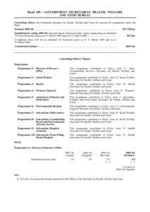 Head 149 — GOVERNMENT SECRETARIAT: HEALTH, WELFARE AND FOOD BUREAU Controlling officer: the Permanent Secretary for Health, Welfare and Food will account for expenditure under this Head. Estimate 2005–06.............