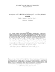 MITSUBISHI ELECTRIC RESEARCH LABORATORIES http://www.merl.com Unsupervised Network Pretraining via Encoding Human Design Liu, M.-Y.; Mallya, A.; Tuzel, C.O.; Chen, X.