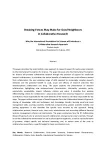 Breaking Fences May Make for Good Neighbours in Collaborative Research Why the International Foundation for Science will introduce a Collaborative Research Approach Graham Haylor International Foundation for Science, 201