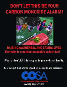 DON’T LET THIS BE YOUR CARBON MONOXIDE ALARM! RAISING AWARENESS AND SAVING LIVES Everyday is a carbon monoxide safety day! Please ,don’t let this happen to you and your family.