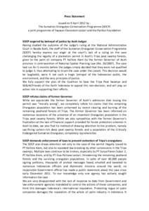 Press	
  Statement	
   Issued	
  on	
  9	
  April	
  2012	
  by	
  :	
   The	
  Sumatran	
  Orangutan	
  Conservation	
  Programme	
  (SOCP)	
   a	
  joint	
  programme	
  of	
  Yayasan	
  Ekosistem	

