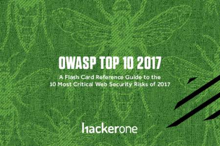 OWASP TOPA Flash Card Reference Guide to the 10 Most Critical Web Security Risks of 2017  1