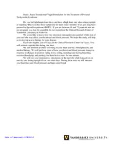 Study: Acute Transdermal Vagal Stimulation for the Treatment of Postural Tachycardia Syndrome Do you feel lightheaded and dizzy and have a high heart rate when sitting upright or standing? Have you had these symptoms for