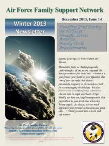 Winter 2013 Newsletter Handling Grief During the Holidays Wreaths Across