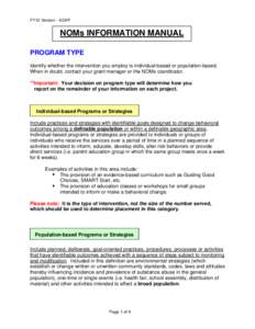 FY12 Version - ADAP  NOMs INFORMATION MANUAL PROGRAM TYPE Identify whether the intervention you employ is individual-based or population-based. When in doubt, contact your grant manager or the NOMs coordinator.