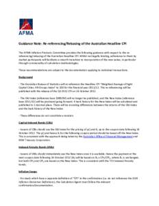Guidance Note: Re-referencing/Rebasing of the Australian Headline CPI The AFMA Inflation Products Committee provides the following guidance with respect to the rereferencing/rebasing of the Australian Headline CPI. Whils