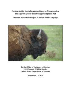 Wyoming / American bison / Wood bison / Wisent / Yellowstone National Park / Greater Yellowstone Ecosystem / Plains bison / Henry Mountains bison herd / Wind Cave bison herd / Bison / Western United States / Zoology