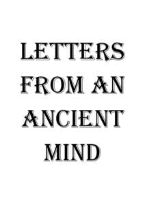 LETTERS FROM AN ANCIENT MIND  Unstable Molecules