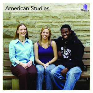 American Studies  What is American Studies? American Studies is an innovative program that introduces students to the social, political, historical, and cultural dimensions of the United States. The