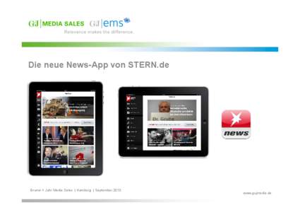 Die neue News-App von STERN.de  Gruner + Jahr Media Sales | Hamburg | September 2013 www.gujmedia.de