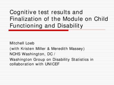 Cognitive test results and Finalization of the Module on Child Functioning and Disability