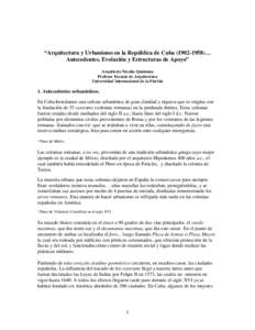“Arquitectura y Urbanismo en la República de Cuba[removed])… Antecedentes, Evolución y Estructuras de Apoyo” Arquitecto Nicolás Quintana