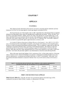 CHAPTER 7  APPEALS IN GENERAL This chapter provides information about state law provisions concerning appeals authorities and time limitations for review for first stage appeals, second stage appeals, and judicial review
