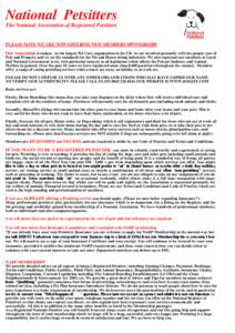 National Petsitters The National Association of Registered Petsitters PLEASE NOTE WE ARE NOW OFFERING NEW MEMBERS SPONSORSHIP Our Association is unique. As the largest Pet Care organisation in the UK we are involved prim