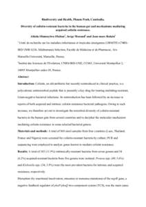 Biodiversity and Health, Phnom Penh, Cambodia. Diversity of colistin-resistant bacteria in the human gut and mechanisms mediating acquired colistin resistance. Abiola Olumuyiwa Olaitan1, Serge Morand2 and Jean-marc Rolai