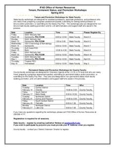 IFAS Office of Human Resources Tenure, Permanent Status, and Promotion Workshops Spring 2012 Tenure and Promotion Workshops for State Faculty State faculty workshops are designed for assistant professors, associate profe