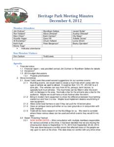 Heritage Park Meeting Minutes December 4, 2012 Member Attendees Jim Oulman* Ron Holland* Marv Olson*