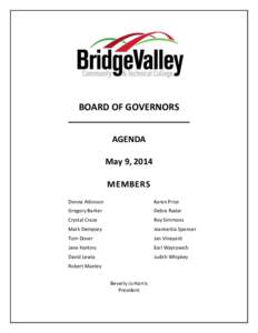 BOARD OF GOVERNORS AGENDA May 9, 2014 MEMBERS Donna Atkinson