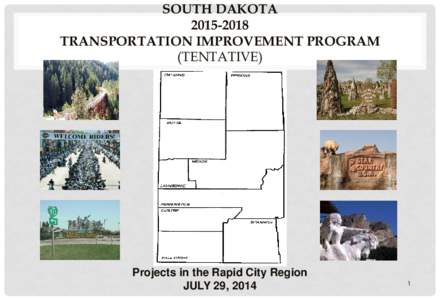 SOUTH DAKOTA[removed]TRANSPORTATION IMPROVEMENT PROGRAM (TENTATIVE)  Projects in the Rapid City Region