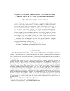 SOCIAL NETWORKS, REPUTATION AND COMMITMENT: EVIDENCE FROM A SAVINGS MONITORS EXPERIMENT EMILY BREZA† AND ARUN G. CHANDRASEKHAR‡ Abstract. We study whether individuals save more when information about their savings is