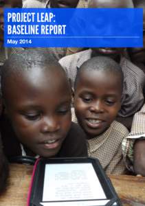 PROJECT LEAP: BASELINE REPORT May 2014 !!