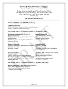 FOOD AND DRUG ADMINISTRATION (FDA) Center for Drug Evaluation and Research (CDER) Meeting of the Oncologic Drugs Advisory Committee (ODAC) FDA White Oak Campus, Building 31, the Great Room (Rm[removed]White Oak Conference