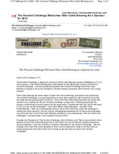 VT Challenge LLC Mail - The Vermont Challenge Welcomes Otter Creek Brewing As a ... Page 1 of 3  Janet Bumstead < [removed]> The Vermont Challenge Welcomes Otter Creek Brewing As a Sponsor for 2012