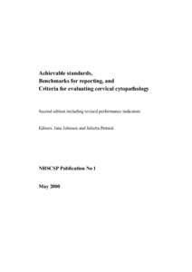 Achievable standards, Benchmarks for reporting, and Criteria for evaluating cervical cytopathology Second edition including revised performance indicators