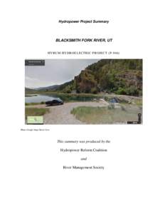 Hydropower Project Summary  BLACKSMITH FORK RIVER, UT HYRUM HYDROELECTRIC PROJECT (P[removed]Photo: Google Maps Street View