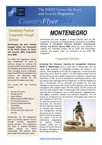 CountryFlyer 2014 Developing Practical Cooperation through Science Montenegro has been actively engaged within the framework