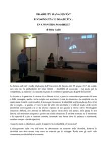 DISABILITY MANAGEMENT ECONOMICITA’ E DISABILITA’: UN CONNUBIO POSSIBILE? di Dina Gallo  La lezione del prof. Guido Migliaccio dell’Università del Sannio, del 22 giugno 2017, ha colpito