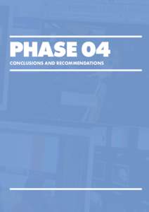 Phase 04 Conclusions and Recommendations — Conclusions and Recommendations —  ‘For kids growing up now there’s no difference watching