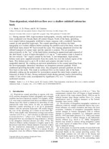 JOURNAL OF GEOPHYSICAL RESEARCH, VOL. 110, C10S05, doi:[removed]2004JC002761, 2005  Time-dependent, wind-driven flow over a shallow midshelf submarine bank J. A. Barth, S. D. Pierce, and R. M. Castelao College of Oceanic 