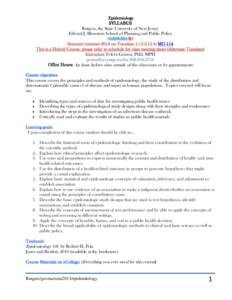 Epidemiology SYLLABUS Rutgers, the State University of New Jersey Edward J. Bloustein School of Planning and Public Policy 10:832:335:B1 Semester summer 2013 on Tuesdays 1:15-5:15 in MU-114