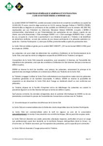 CONDITIONS GÉNÉRALES D’ADHÉSION ET D’UTILISATION CLUB AVANTAGES DEKRA et NORISKO Auto La société DEKRA AUTOMOTIVE, société anonyme à directoire et conseil de surveillance au capital de,75 euros, do