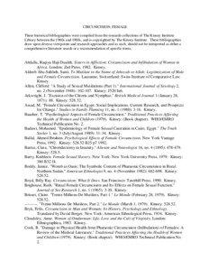 CIRCUMCISION, FEMALE These historical bibliographies were compiled from the research collections of The Kinsey Institute Library between the 1960s and 1980s, and is copyrighted by The Kinsey Institute. These bibliographies